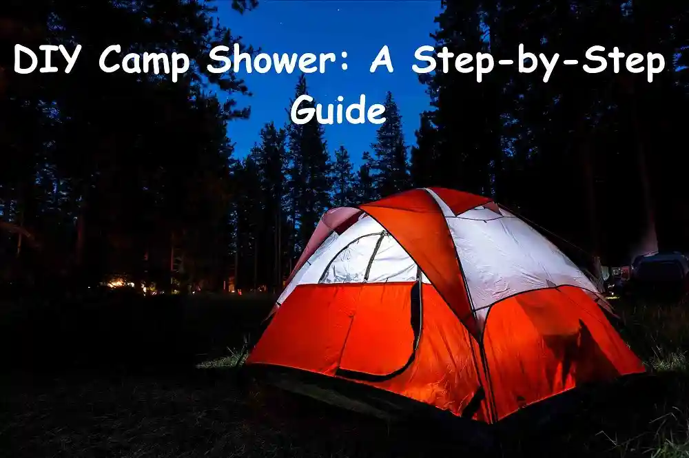 DIY Camp Shower: A Step-by-Step Guide